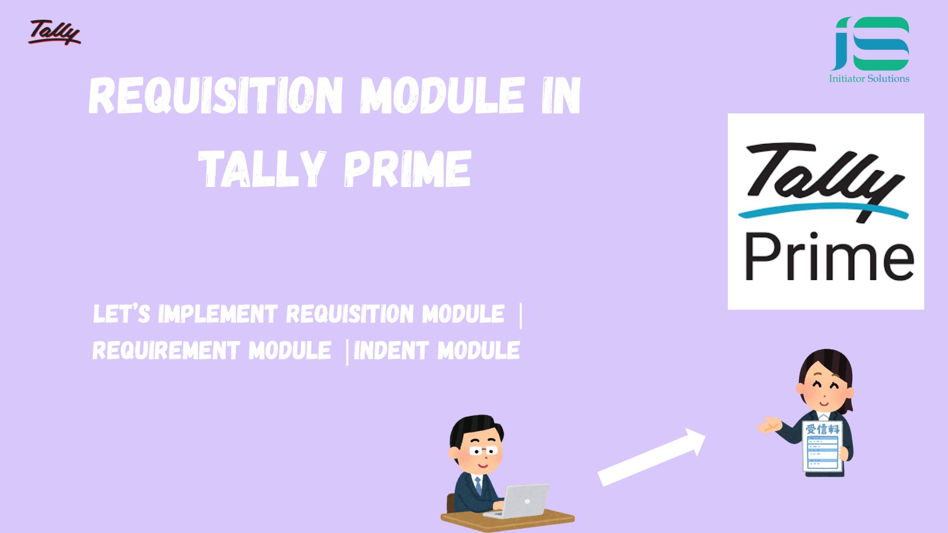 Requisition / Indent Module Customization in Tally Prime